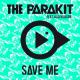 The Parakit - Save Me (Going Deeper Remix Radio Edit)
