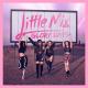 Little Mix feat. Machine Gun Kelly - No More Sad Songs