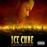 album image Real Thugs (Mixed by Killa Cali) (Ice Cube Instr) Laugh Now, Cry Later